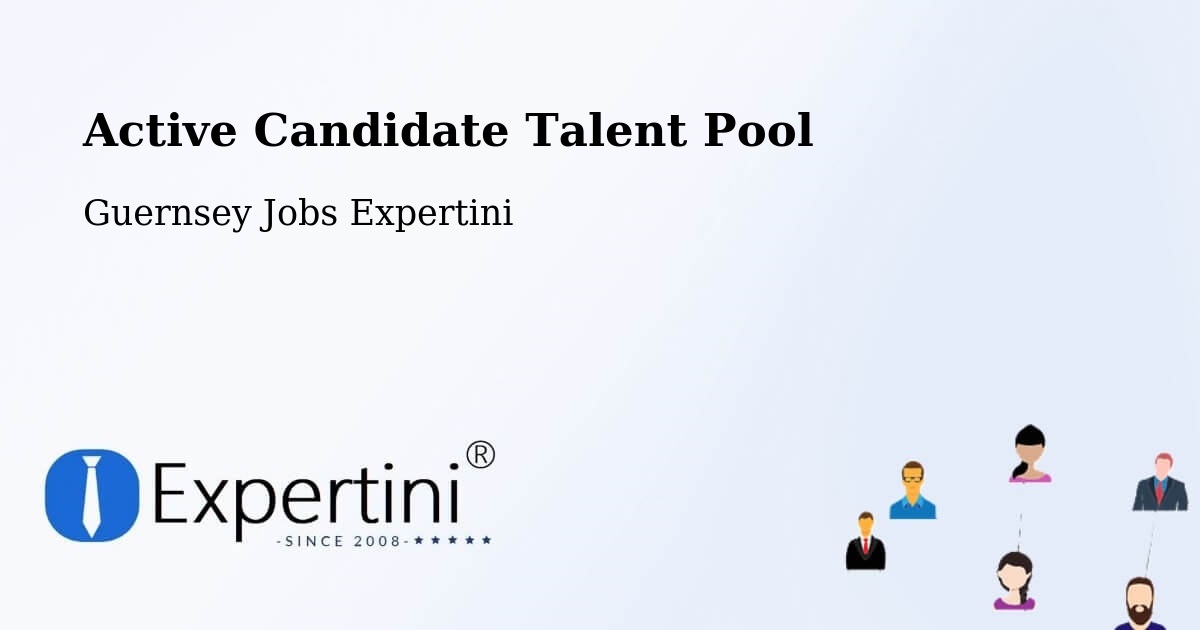 Active Candidate Talent Pool – Les Touillets - Guernsey Jobs Expertini
