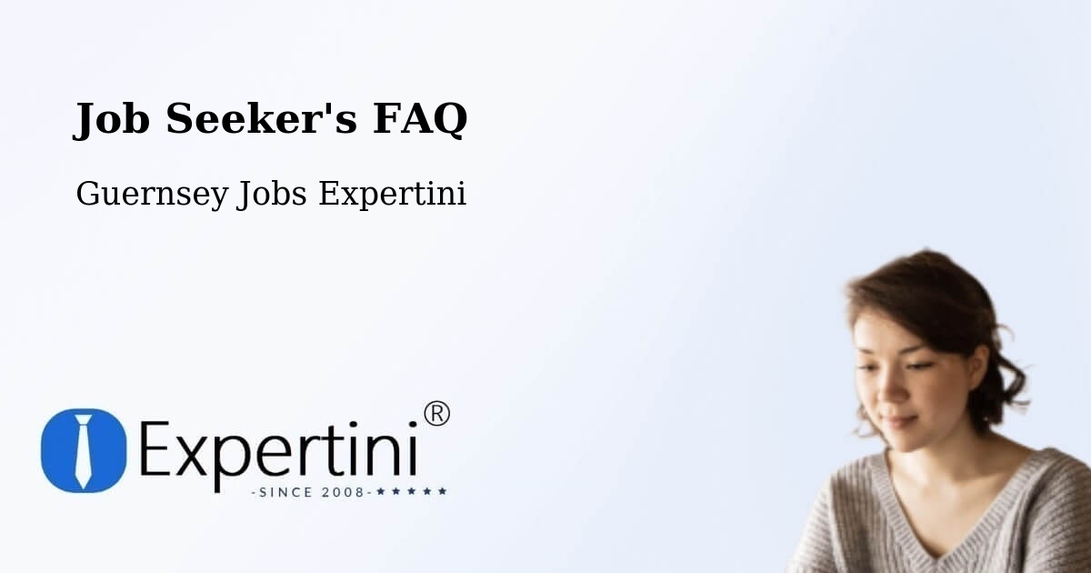 Job Seeker FAQ – Les Touillets - Guernsey Jobs Expertini