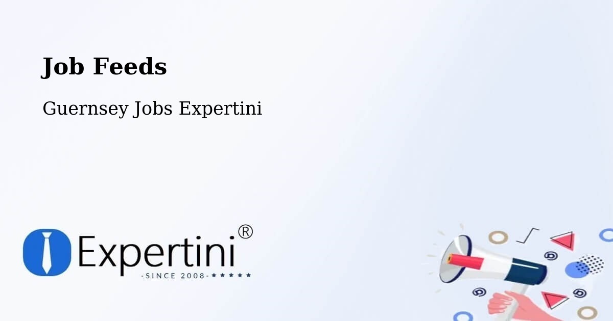 Job Listings Feed – Les Touillets - Guernsey Jobs Expertini