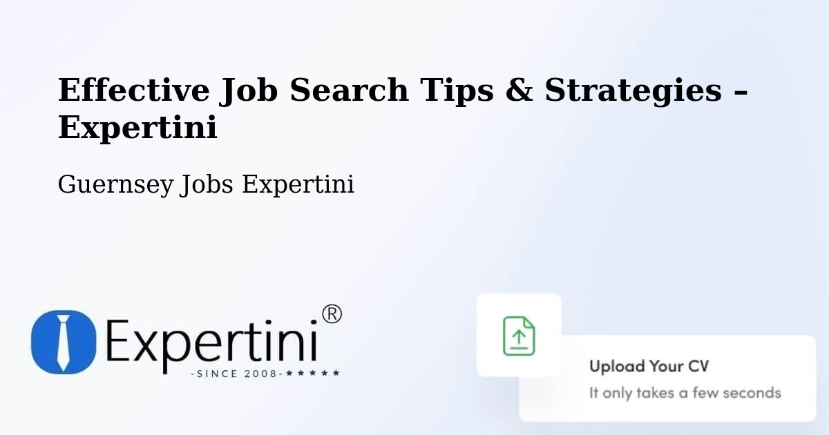 Job Search Tips & Strategies for Job Seekers – Les Touillets - Les Touillets, Guernsey Jobs Expertini
