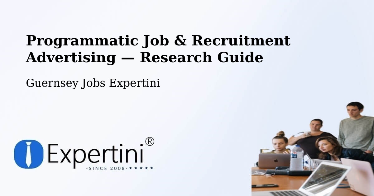 Programmatic Job & Recruitment Advertising — Research Guide – Les Touillets