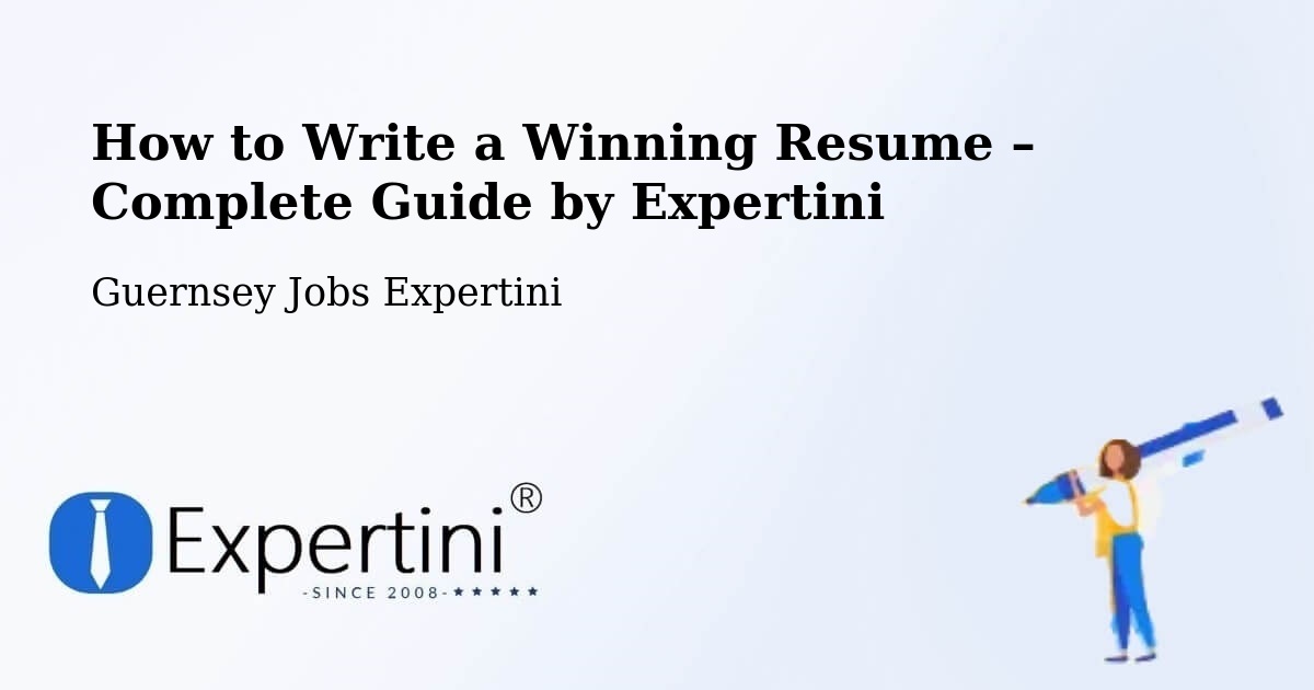 Resume Writing Guide for Job Seekers – Les Touillets - Les Touillets, Guernsey Jobs Expertini